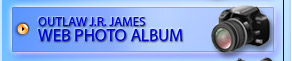 Clic here to go to the Outlaw's Web Photo Albums